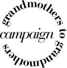 GRANDMOTHERS TO GRANDMOTHERS CAMPAIGN
