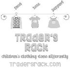 TRADER'S RACK CHILDREN'S CLOTHING DONE DIFFERENTLY TRADERSRACK.COM SEND SAVE SUPPORT