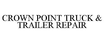 CROWN POINT TRUCK & TRAILER REPAIR