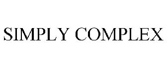 SIMPLY COMPLEX