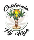 CALIFORNIA FLY HIGH