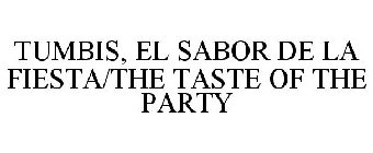 TUMBIS, EL SABOR DE LA FIESTA/THE TASTE OF THE PARTY