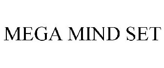 MEGA MIND SET