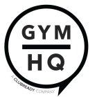 GYM HQ A CLUBREADY COMPANY