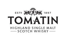 TOMATIN HIGHLAND SINGLE MALT SCOTCH WHISKY ESTD 1897