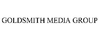 GOLDSMITH MEDIA GROUP