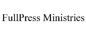 FULLPRESS MINISTRIES
