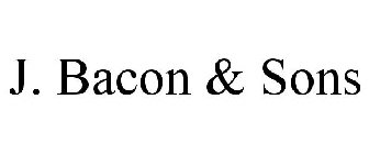 J. BACON & SONS