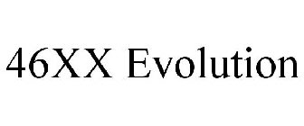 46XX EVOLUTION