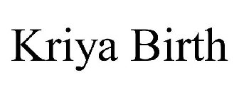 KRIYA BIRTH