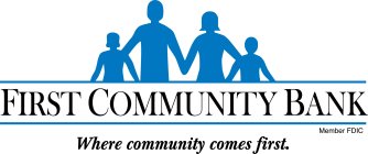 FIRST COMMUNITY BANK WHERE COMMUNITY COMES FIRST.
