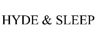 HYDE & SLEEP