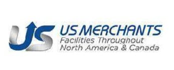 US MERCHANTS FACILITIES THROUGHOUT NORTH AMERICA AMPERSAND CANADA