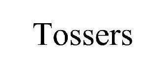TOSSERS