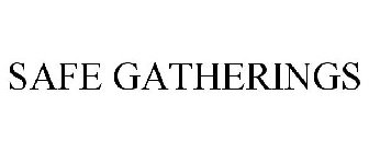 SAFE GATHERINGS