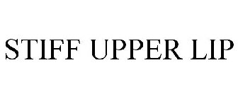 STIFF UPPER LIP