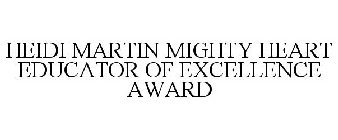 HEIDI MARTIN MIGHTY HEART EDUCATOR OF EXCELLENCE AWARD