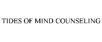 TIDES OF MIND COUNSELING