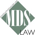 MDS LAW ESTATES TRUSTS ELDER LAW