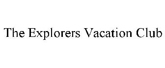 THE EXPLORERS VACATION CLUB