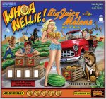 WHOA NELLIE! BIG JUICY MELONS RIPE 'N' READY
