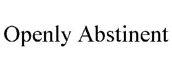 OPENLY ABSTINENT