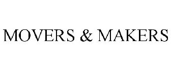 MOVERS & MAKERS