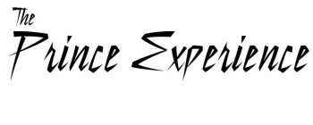 THE PRINCE EXPERIENCE