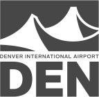 DENVER INTERNATIONAL AIRPORT DEN