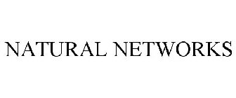 NATURAL NETWORKS