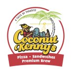 A TASTE OF PARADISE COCONUT KENNY'S PIZZA · SANDWICHES PREMIUM BREW
