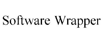 SOFTWARE WRAPPER