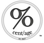 % CENT/AGE EST. 2%17
