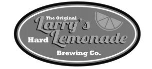 THE ORIGINAL LARRY'S HARD LEMONADE BREWING CO.