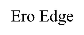 ERO EDGE