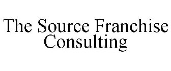 THE SOURCE FRANCHISE CONSULTING