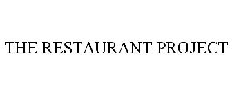 THE RESTAURANT PROJECT