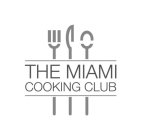 THE MIAMI COOKING CLUB