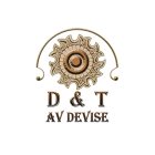 D & T AV DEVISE