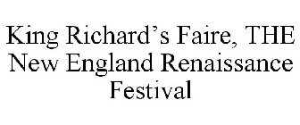 KING RICHARD'S FAIRE, THE NEW ENGLAND RENAISSANCE FESTIVAL