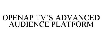 OPEN A .P . TV'S ADVANCED AUDIENCE PLATFORM