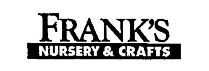 FRANK'S NURSERY & CRAFTS