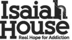 ISAIAH HOUSE REAL HOPE FOR ADDICTION