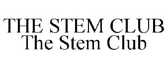 THE STEM CLUB THE STEM CLUB