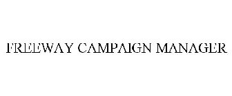 FREEWAY CAMPAIGN MANAGER