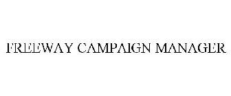 FREEWAY CAMPAIGN MANAGER