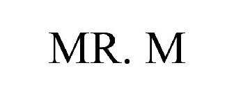 MR. M