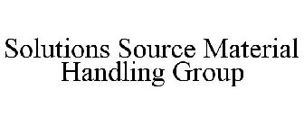 SOLUTIONS SOURCE MATERIAL HANDLING GROUP