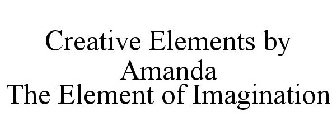 CREATIVE ELEMENTS BY AMANDA THE ELEMENT OF IMAGINATION