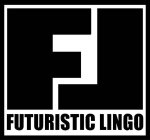 FL FUTURISTIC LINGO